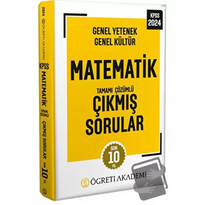 2024 KPSS Genel Yetenek Genel Kültür Matematik Tamamı Çözümlü Çıkmış Sorular