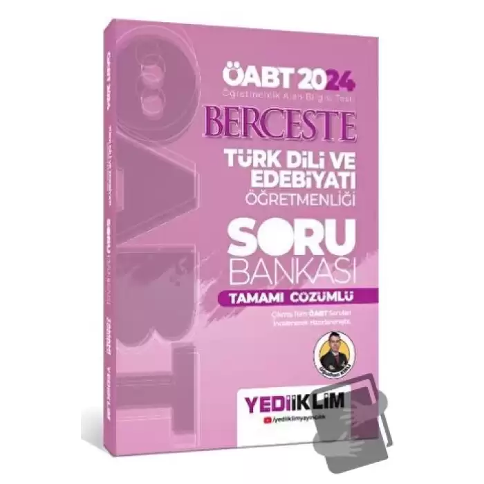 2024 ÖABT Berceste Türk Dili Ve Edebiyatı Öğretmenliği Tamamı Çözümlü Soru Bankası