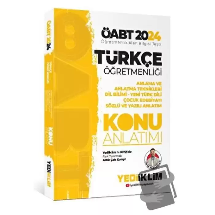 2024 ÖABT Türkçe Öğretmenliği Anlama ve Anlatma Teknikleri Dil Bilimi - Yeni Türk Dili Çocuk Edebiyatı Sözlü ve Yazılı Anlatım Konu Anlatımı