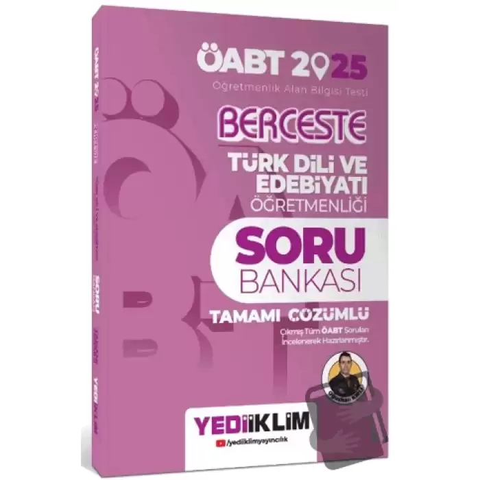 2025 ÖABT Berceste Türk Dili ve Edebiyatı Öğretmenliği Tamamı Çözümlü Soru Bankası