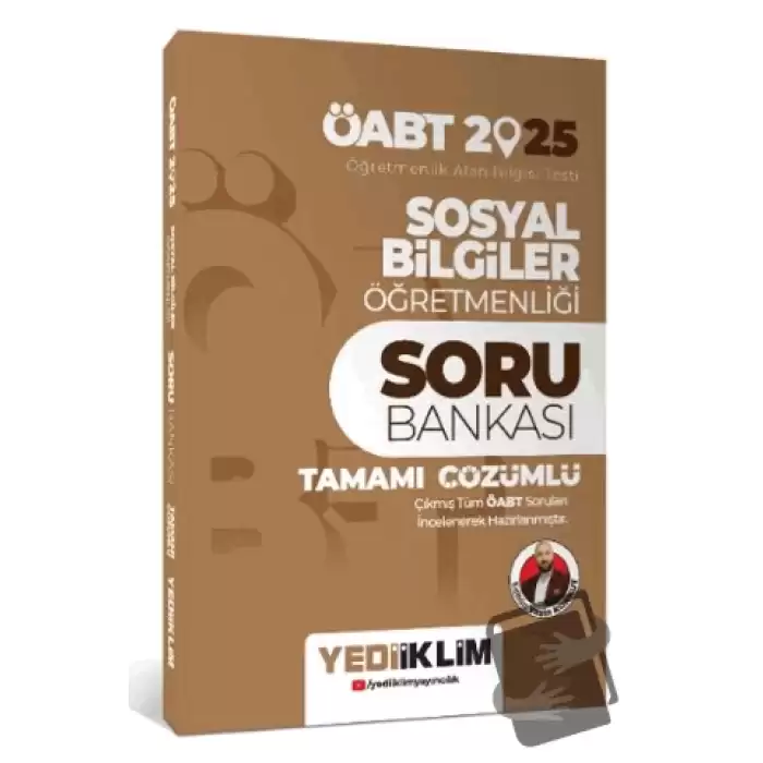 2025 ÖABT Sosyal Bilgiler Öğretmenliği Tamamı Çözümlü Soru Bankası