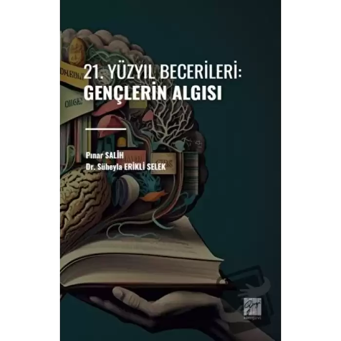 21. Yüzyıl Becerileri: Gençlerin Algısı