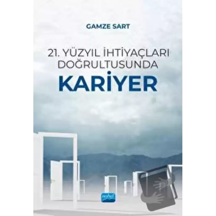 21. Yüzyıl İhtiyaçları Doğrultusunda Kariyer