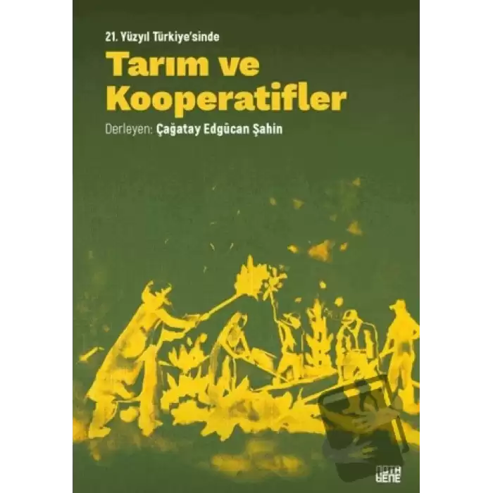 21. Yüzyıl Türkiyesinde Tarım ve Kooperatifler