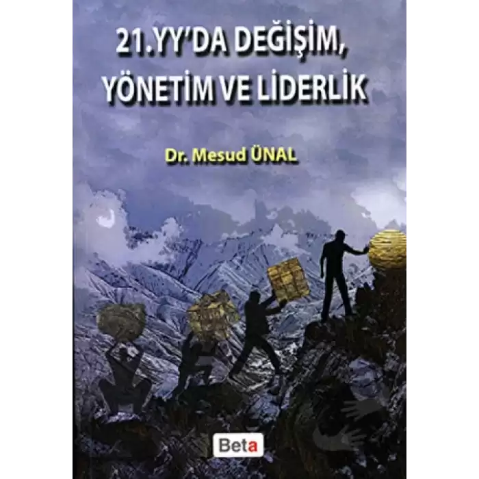 21. Yüzyılda Değişim, Yönetim ve Liderlik