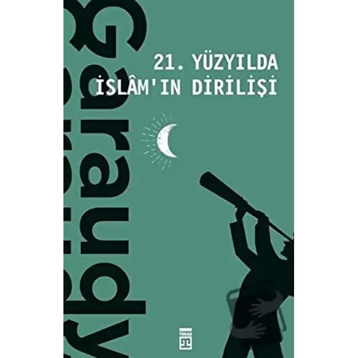 21. Yüzyılda İslamın Dirilişi