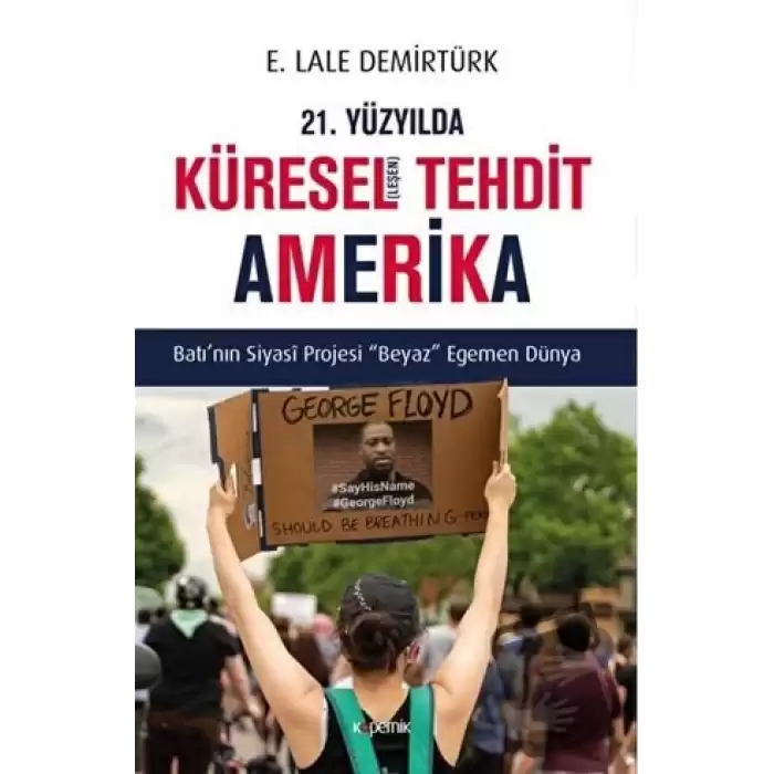 21. Yüzyılda Küresel(leşen) Tehdit Amerika