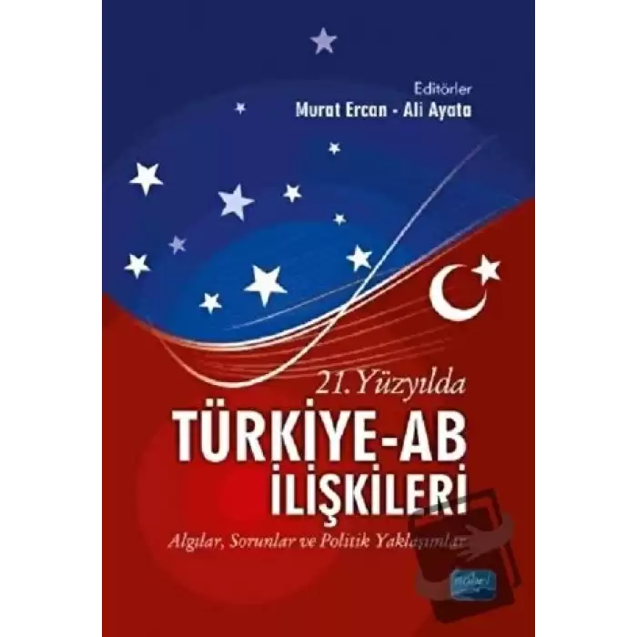 21. Yüzyılda Türkiye-AB İlişkileri