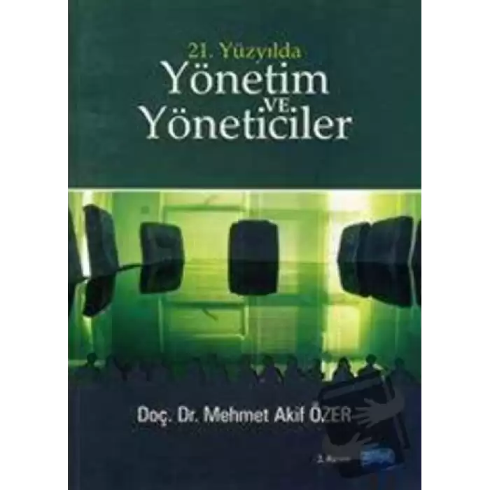 21. Yüzyılda Yönetim ve Yöneticiler