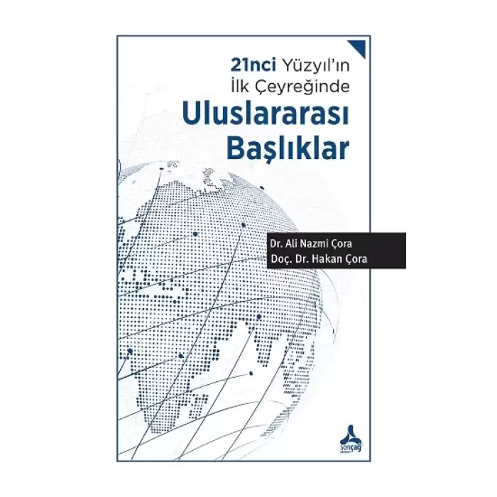 21nci Yüzyılın İlk Çeyreğinde Uluslararası Başlıklar