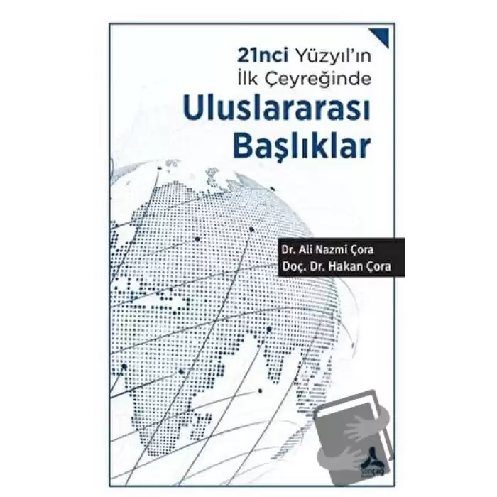 21nci Yüzyıl’ın İlk Çeyreğinde Uluslararası Başlıklar