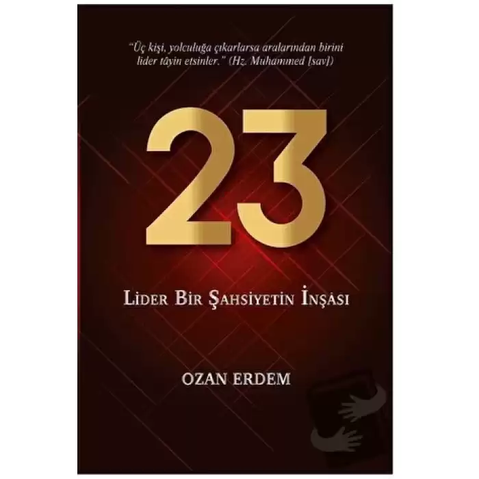 23 - Lider Bir Şahsiyetin İnşası