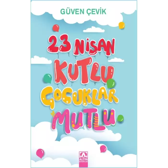 23 Nisan Kutlu Çocuklar Mutlu