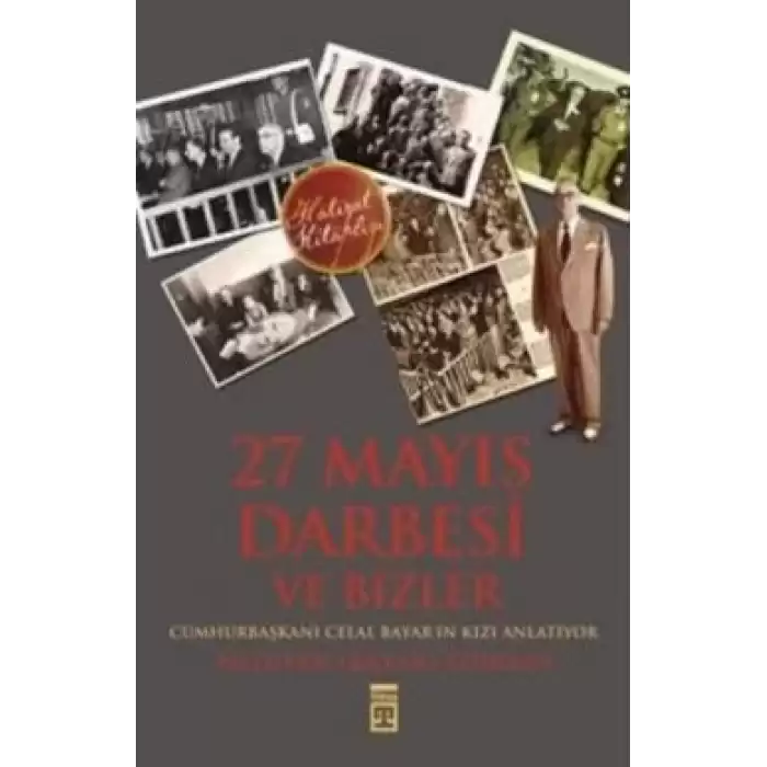 27 Mayıs Darbesi ve Bizler