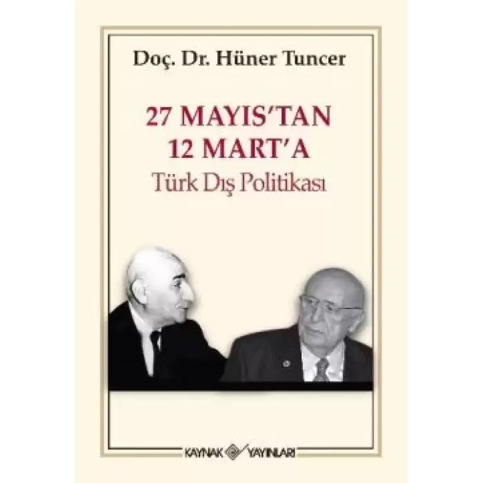 27 Mayıs’tan 12 Mart’a Türk Dış Politikası