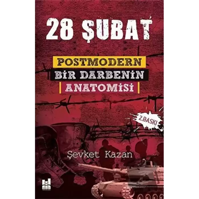 28 Şubat: Postmodern Bir Darbenin Anatomisi