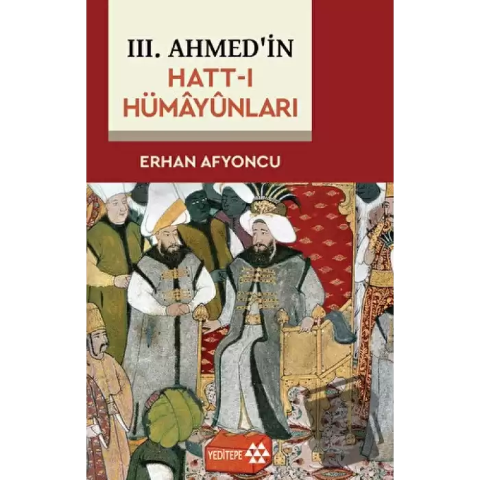 3. Ahmedin Hatt-ı Hümayünları