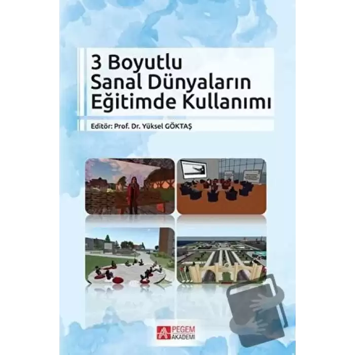 3 Boyutlu Sanal Dünyaların Eğitimde Kullanımı