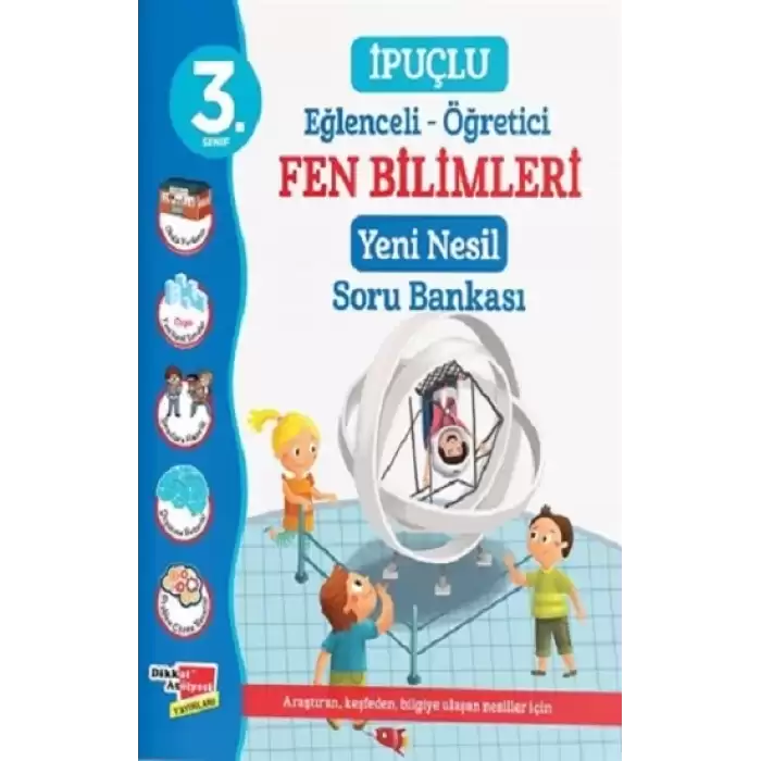 3. Sınıf Eğlenceli - Öğretici İpuçlu Fen Bilimleri Yeni Nesil Soru Bankası