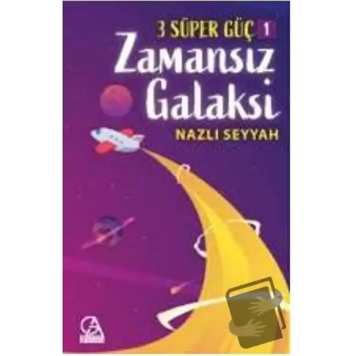 3 Süper Güç 1: Zamansız Galaksi