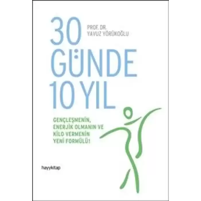 30 Günde 10 Yıl