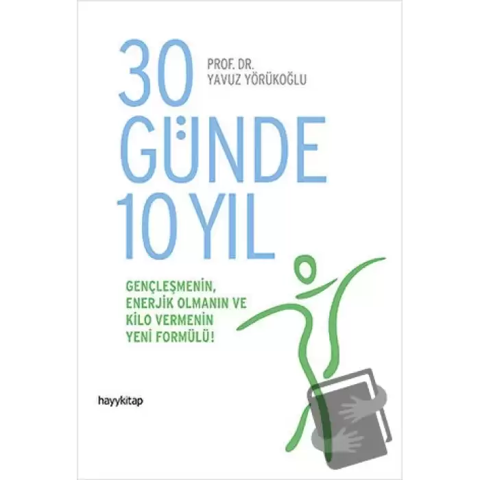 30 Günde 10 Yıl