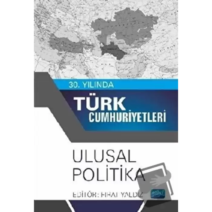 30. Yılında Türk Cumhuriyetleri - Ulusal Politika