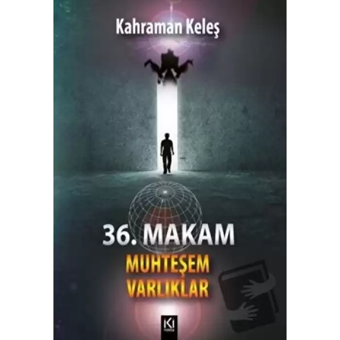 36. Makam - Muhteşem Varlıklar