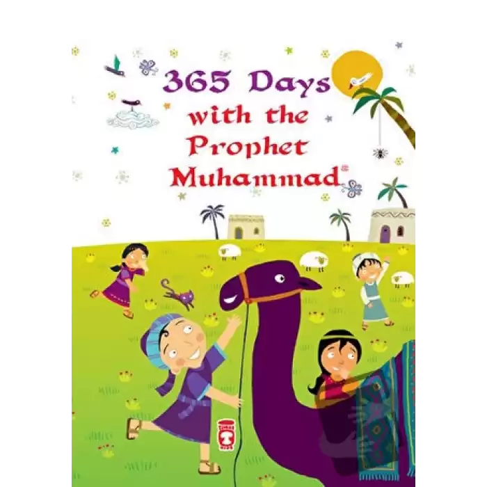 365 Days With The Prophet Muhammad (Ciltli)