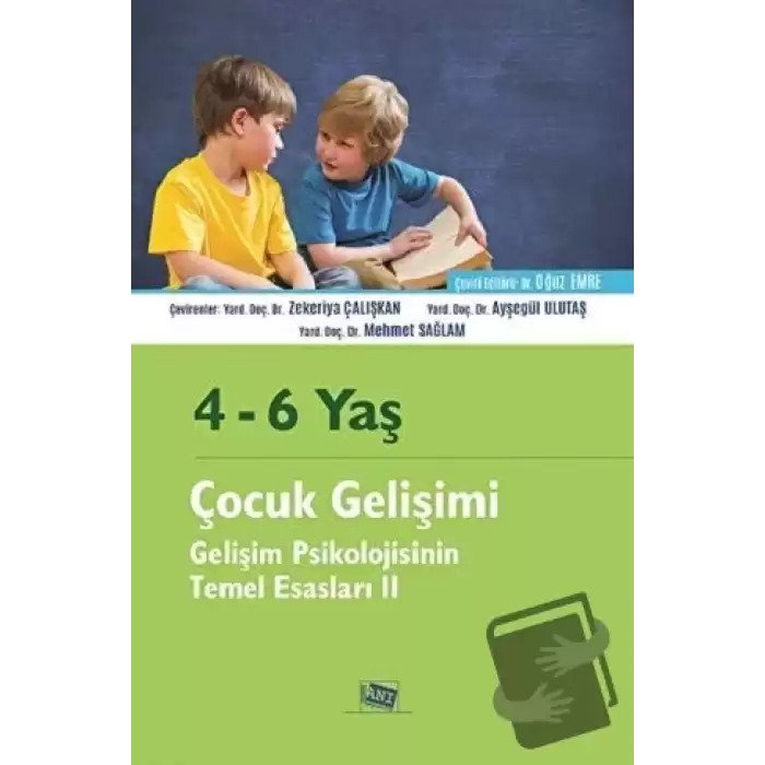 4 - 6 Yaş Çocuk Gelişimi