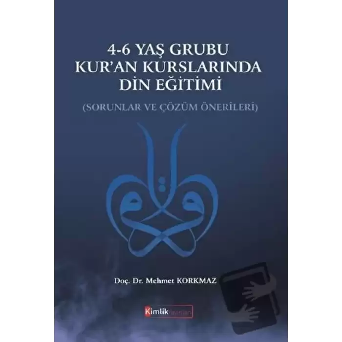 4-6 Yaş Grubu Kuran Kurslarında Din Eğitimi