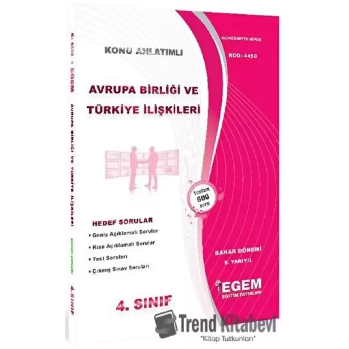 4. Sınıf 8. Yarıyıl Konu Anlatımlı Avrupa Birliği ve Türkiye İlişkileri - Kod 4458