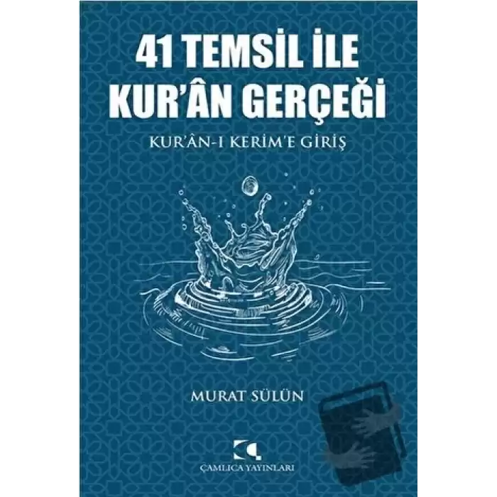 41 Temsil İle Kur’an Gerçeği