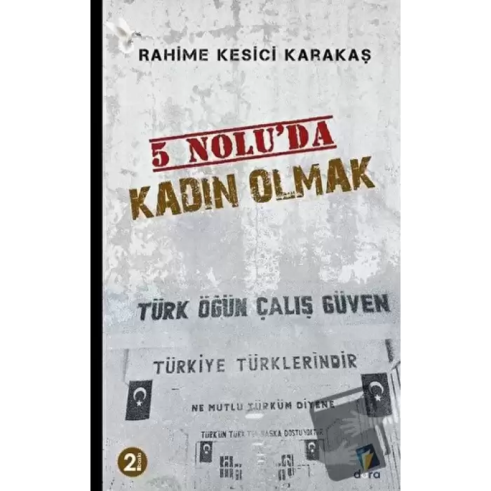 5 Nolu’da Kadın Olmak