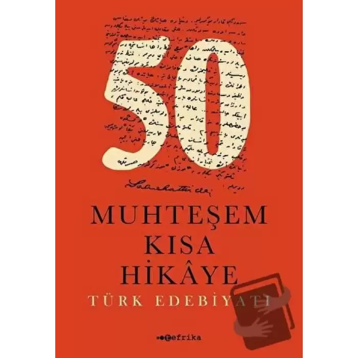 50 Muhteşem Kısa Hikaye (Türk Edebiyatı)