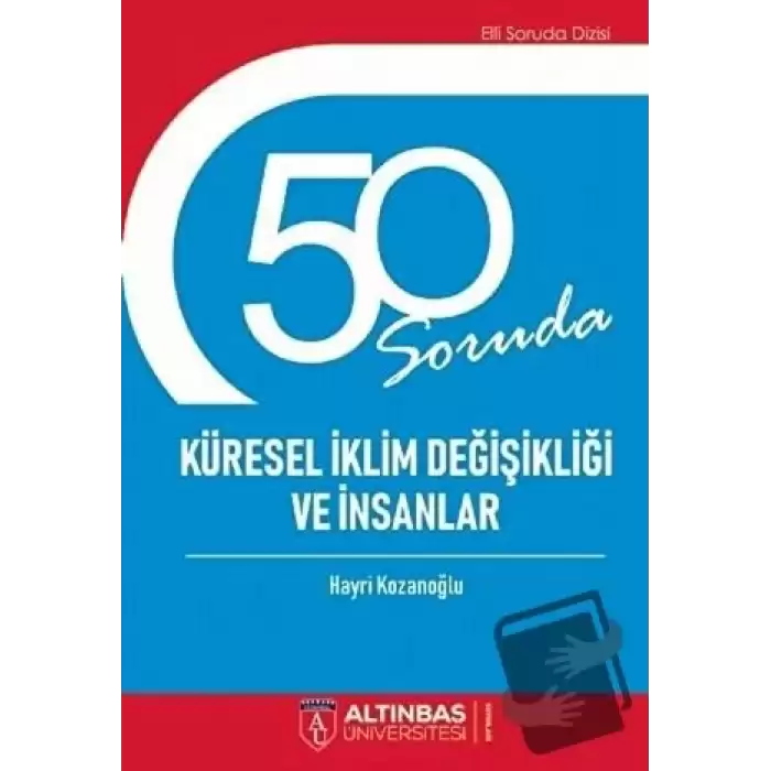 50 Soruda Küresel İklim Değişikliği ve İnsanlar