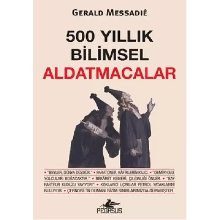 500 Yıllık Bilimsel Aldatmacalar