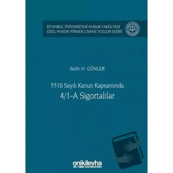 5510 Sayılı Kanun Kapsamında 4/1-A Sigortalılar (Ciltli)