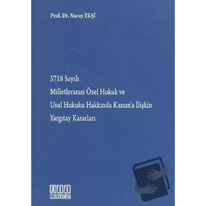 5718 Sayılı Milletlerarası Özel Hukuk ve Usul Hukuku Hakkında Kanun’a İlişkin Yargıtay Kararları