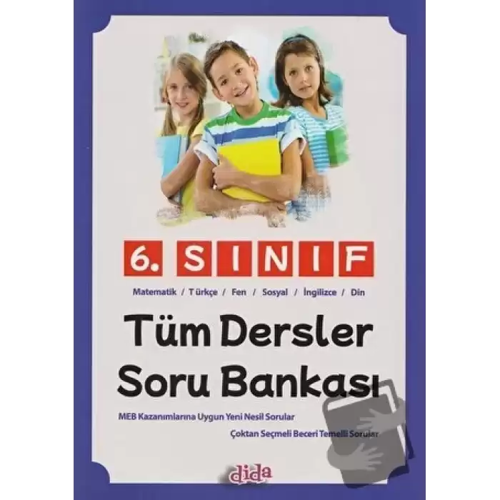 6. Sınıf Tüm Dersler Soru Bankası