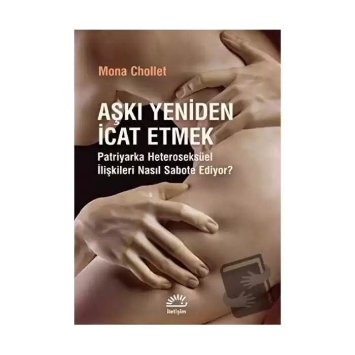 Aşkı Yeniden İcat Etmek