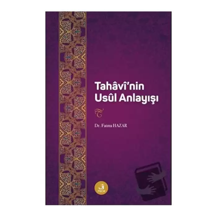 Tahaavinin Usul Anlayışı