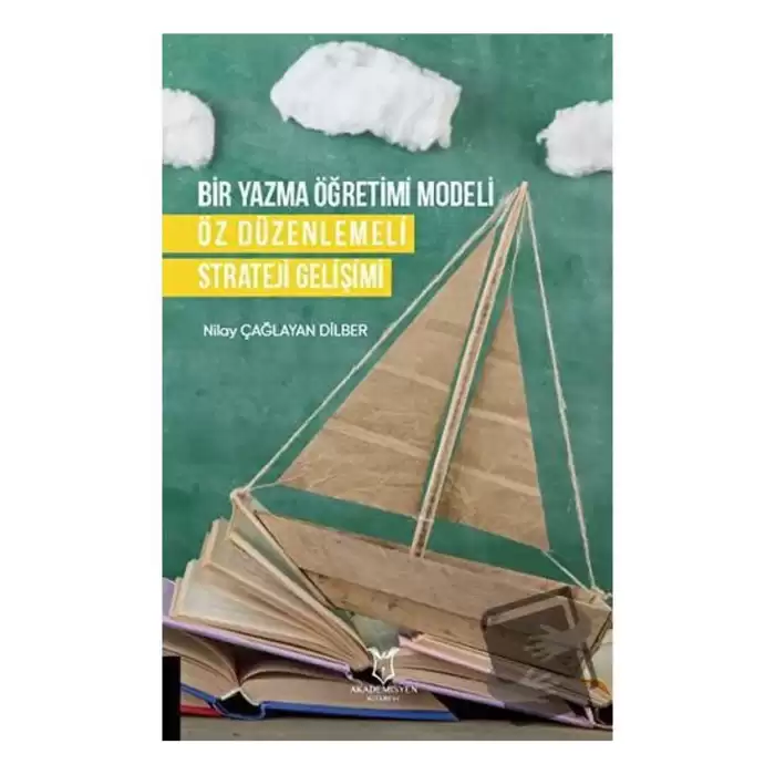 Bir Yazma Öğretimi Modeli Öz Düzenlemeli Strateji Gelişimi