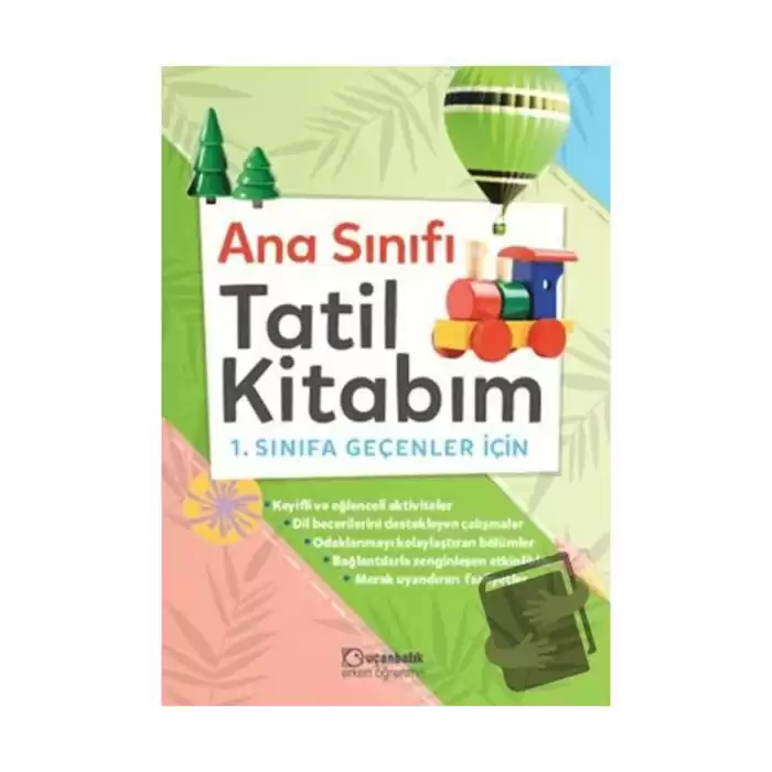 Anasınıfı Tatil Kitabım 1. Sınıfa Geçenler İçin