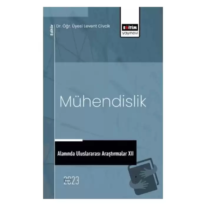 Mühendislik Alanında Uluslararası Araştırmalar XII