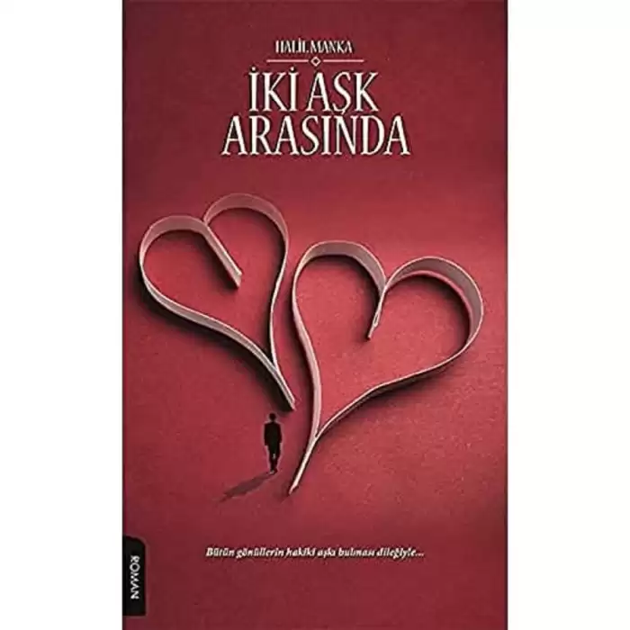 İki Aşk Arasında [Paperback] Halil Manka