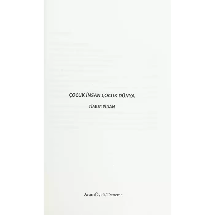 Çocuk İnsan Çocuk Dünya [Paperback] Timur Fidan