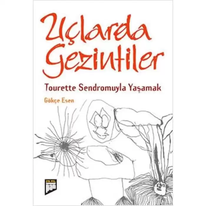 UÇLARDA GEZİNTİLER [Paperback] Gökçe Esen