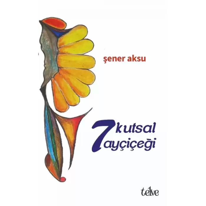 7 Kutsal Ayçiçeği