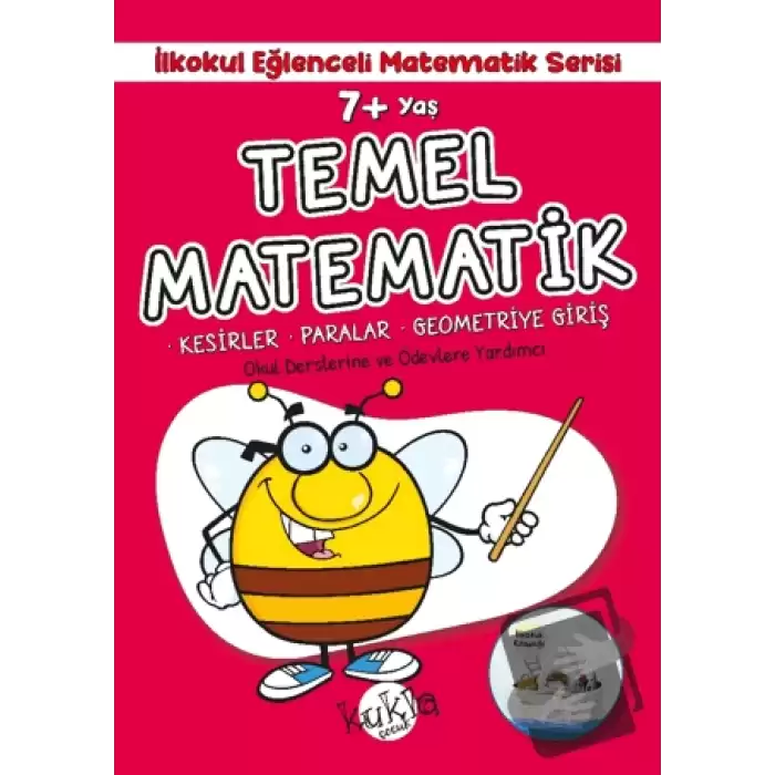 7+ Yaş İlkokul Eğlenceli Matematik Serisi - Temel Matematik